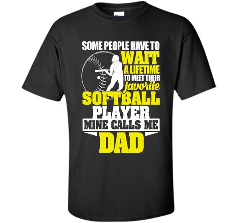 Softball Player Mine Calls Me Dad Shirt Fathers Day Gifts