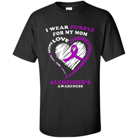 Alzheimers Awareness Shirt - I Wear Purple For My Mom