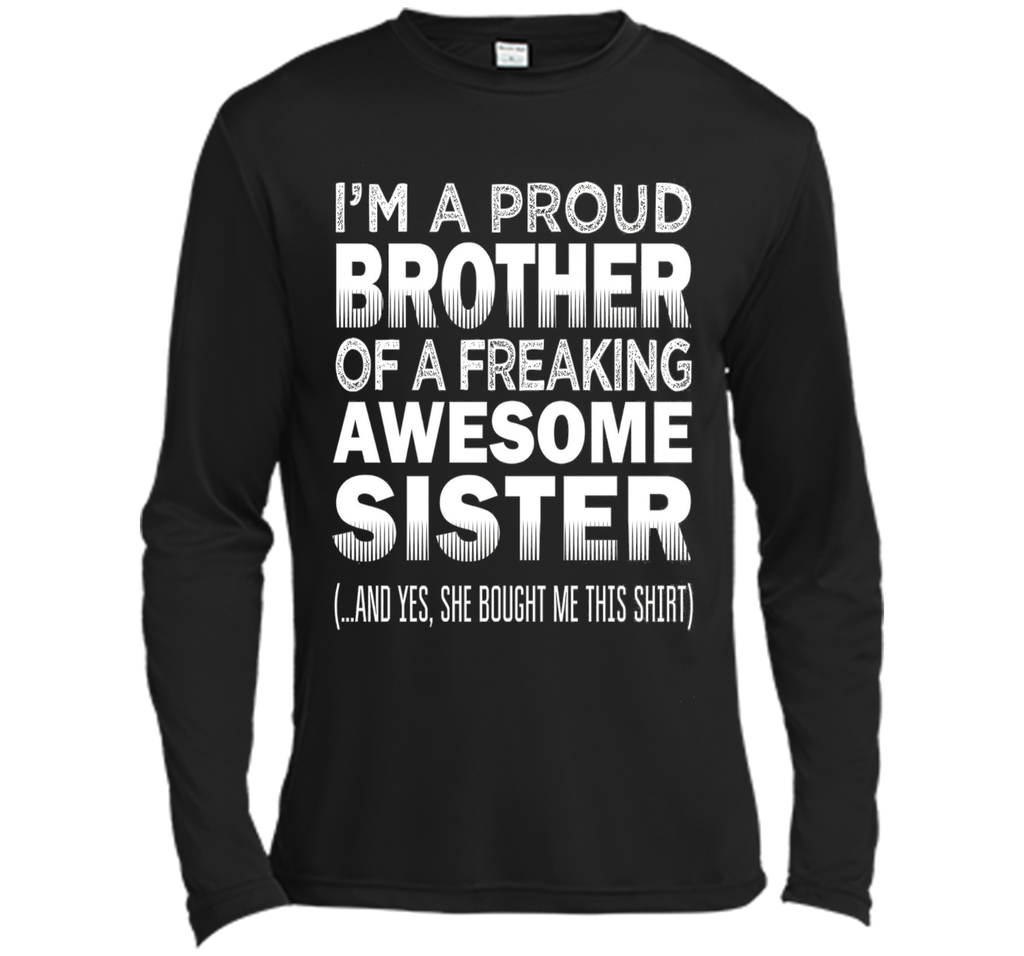 Proud Brother of Freaking Awesome Sister Funny Brother Gift