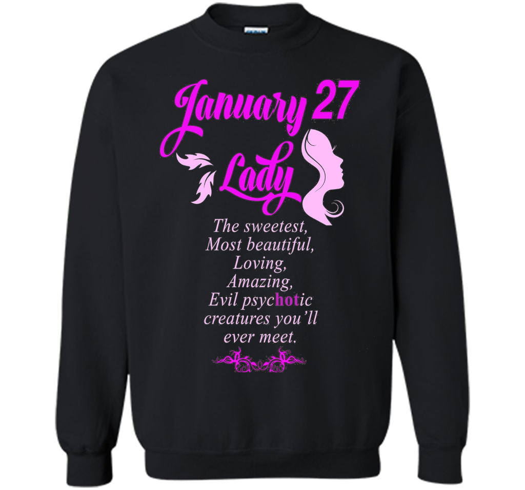 January 27th Lady T-Shirt Perfect Birthday Gift