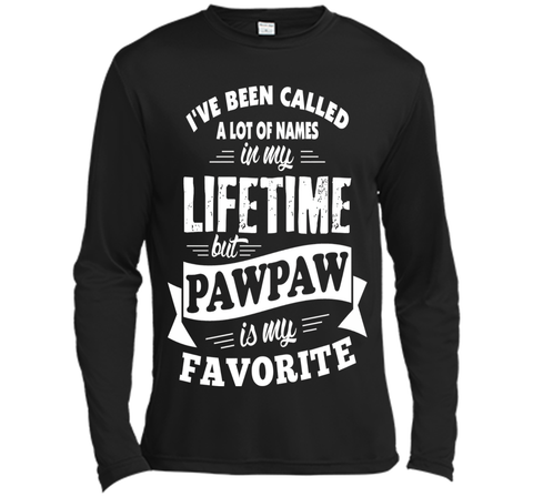 Men's I've been called a lot of Names but Pawpaw is my Favorite T