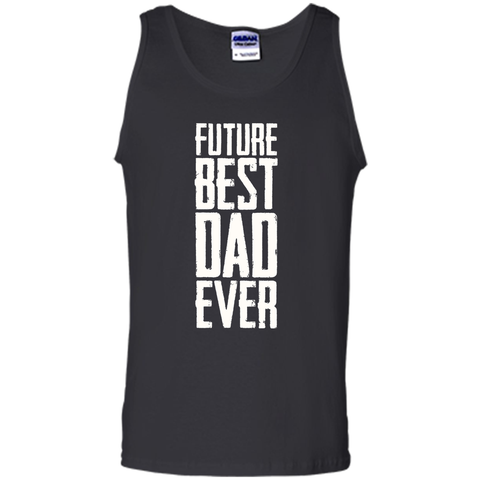 Future Best Dad Ever Shirt - Father's Day Dad Shirt Funny