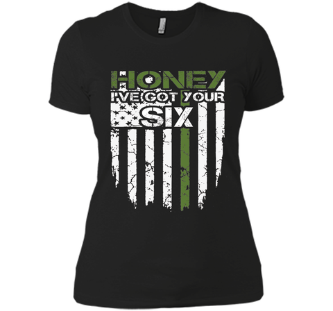 Honey Got Your Six Army Shirt