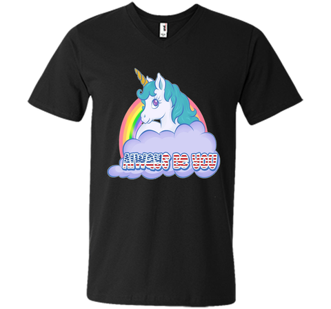Unicorn Always Be You Shirt