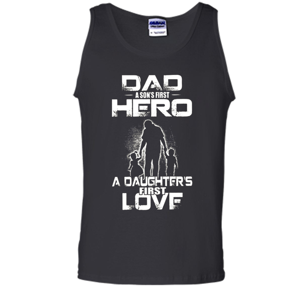 dad and a son first hero a daughter first love mom t shirt