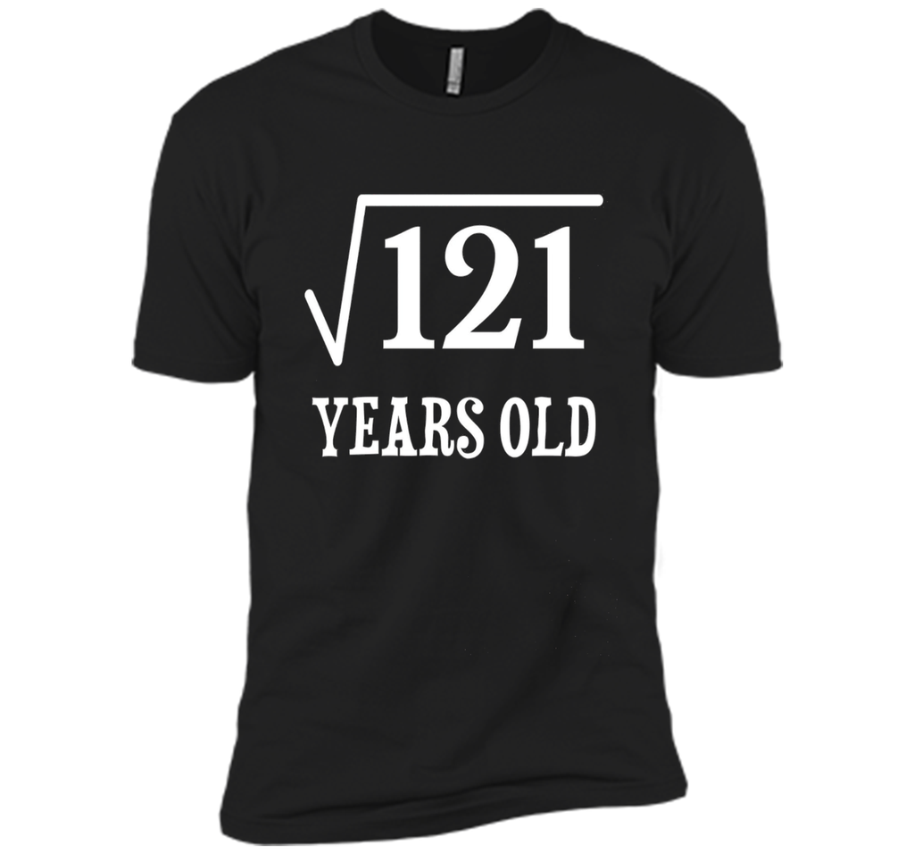 Square Root of 121 11 yrs years old 11th birthday T-Shirt