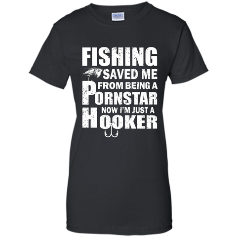 Fishing T-shirt Fishing Saved Me From Being A Pornstar