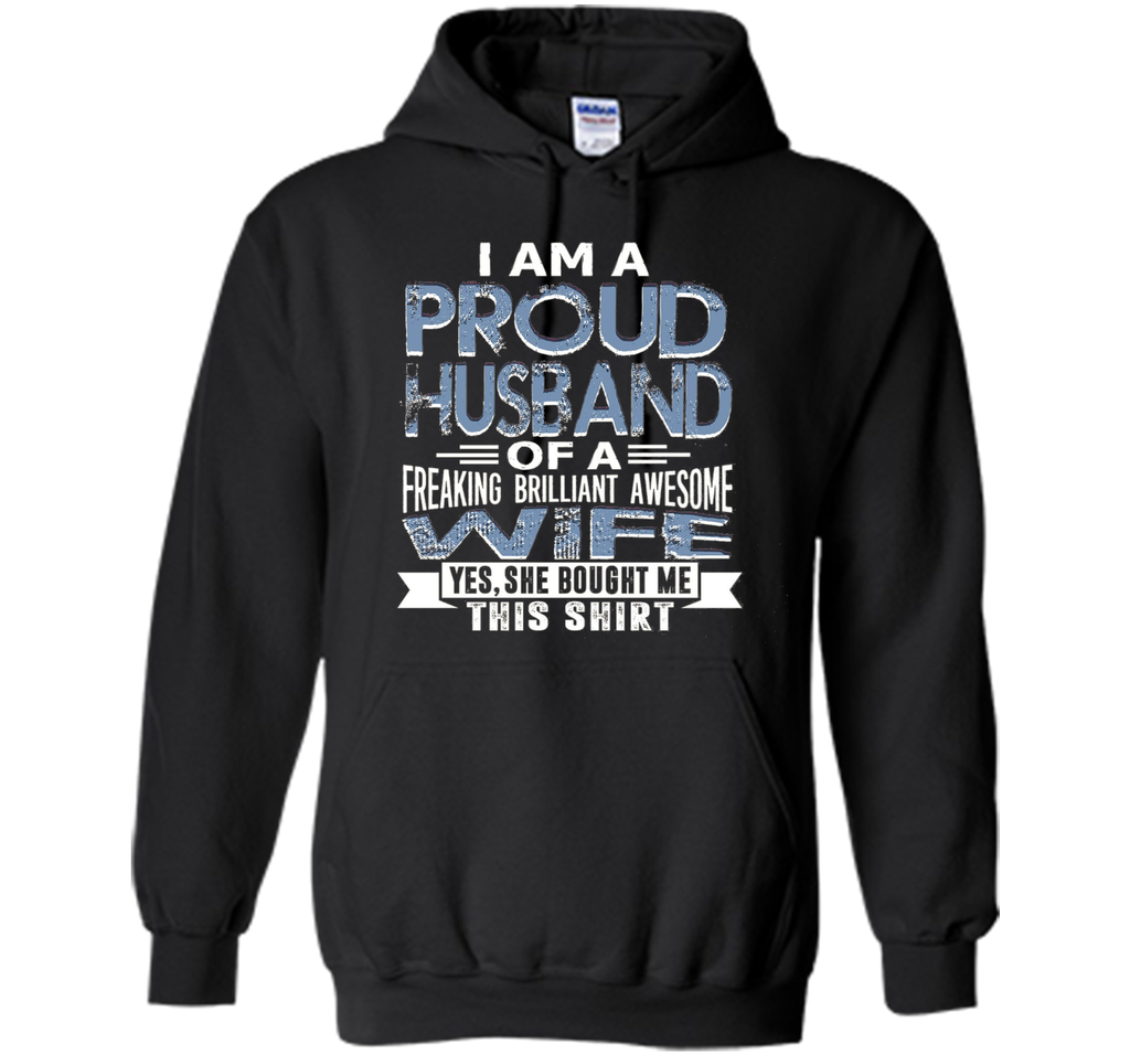 Proud husband of brilliant wife Father Day Best Gift Shirt