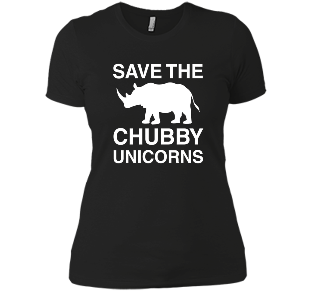 Save the Chubby Unicorns T Shirt For Men, Womens, and Kids