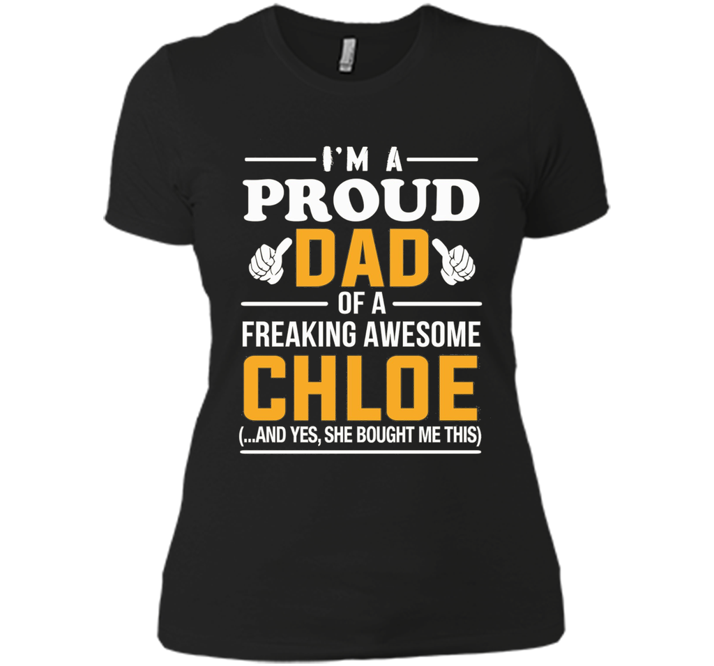 Proud Dad Of Awesome Chloe T-Shirt, Name Gift