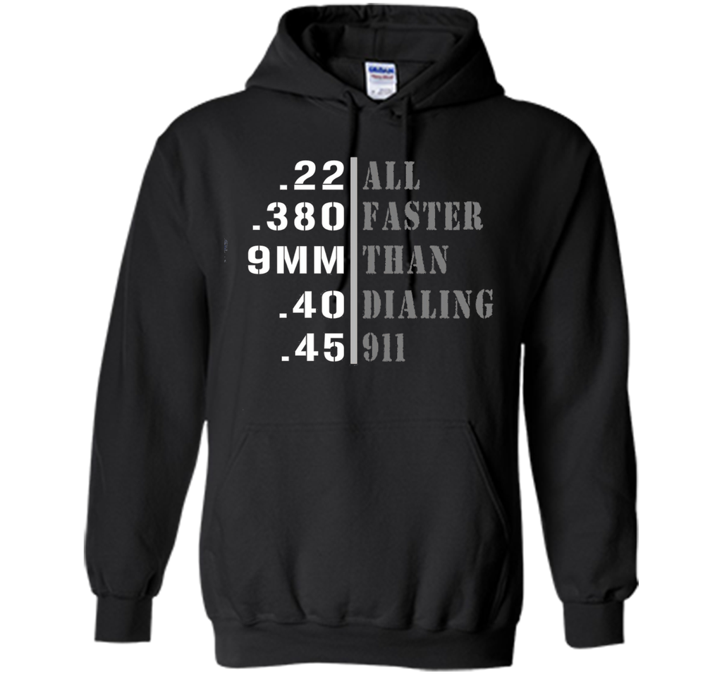 All Faster Than Dialing 911 Shirt Gun Lover Gift