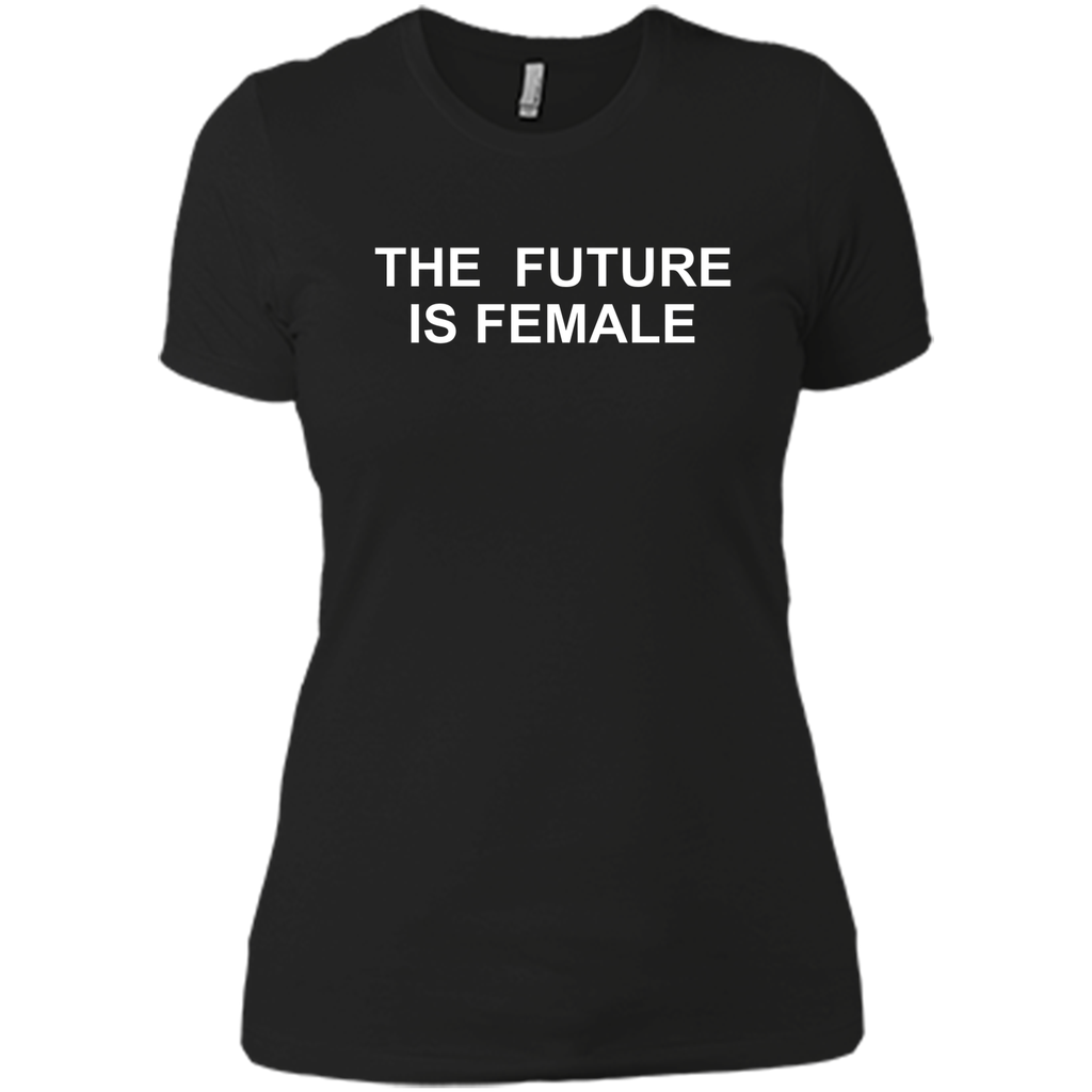 The future is female Tshirt