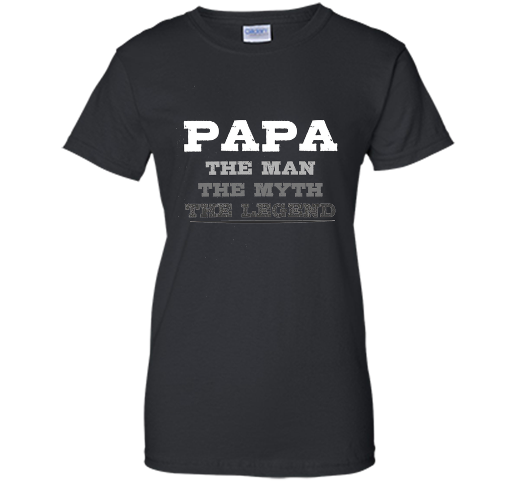 Men's Papa The Man Myth Legend Father's Day Shirt