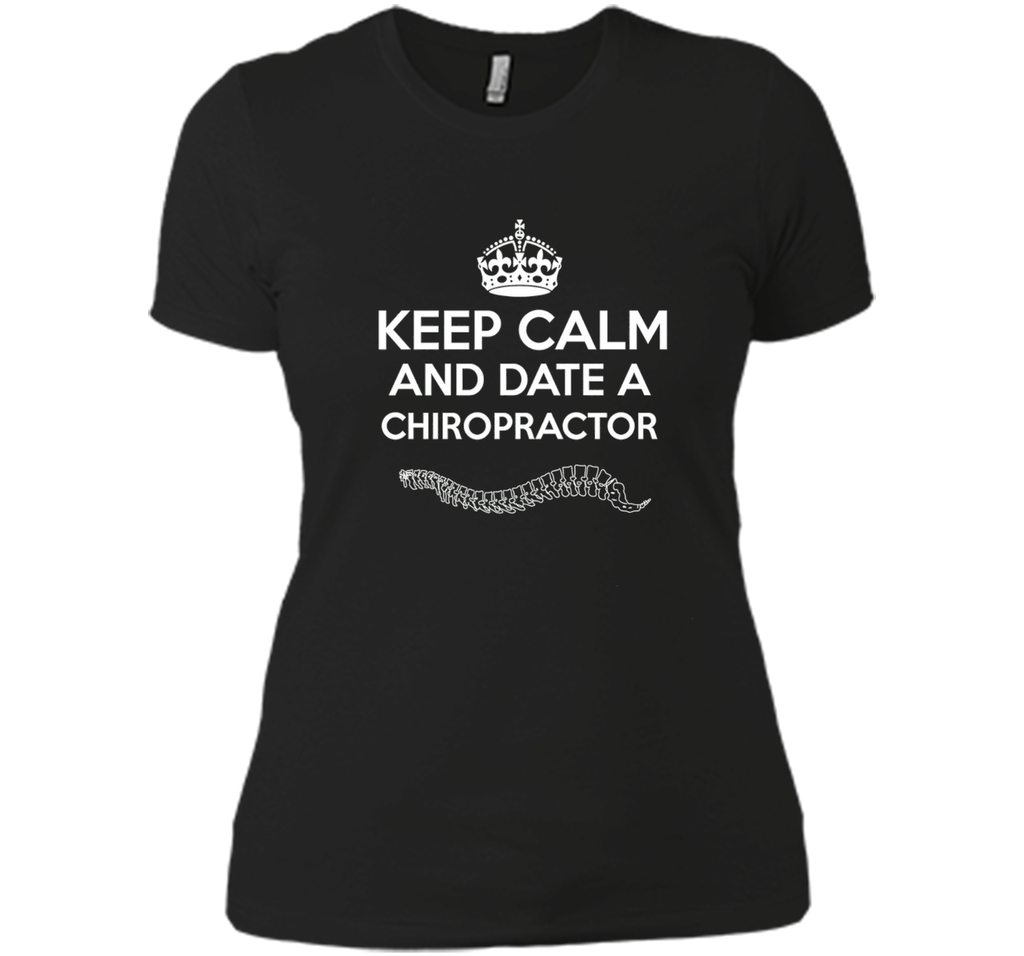 Chiropractor T-shirt - Keep calm and date a Chiropractor