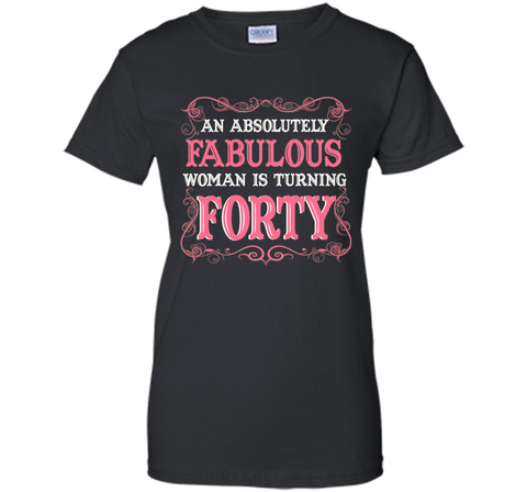 An Absolutely Fabulous Woman Is Turning Forty - 1977 shirt