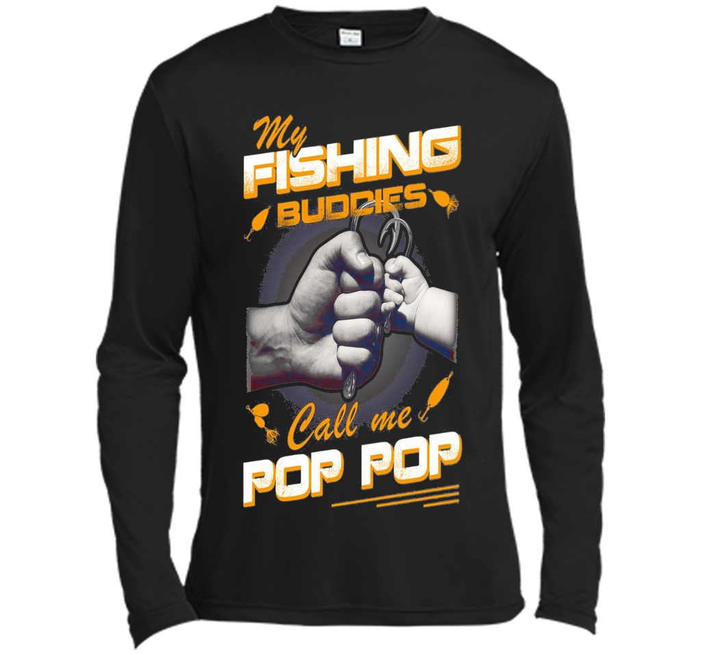 My Fishing Buddies Call Me Pop Pop Shirt