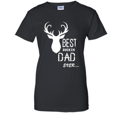 Best bucking Dad ever, father's day gift T-shirt