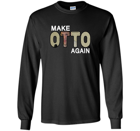 Make Otto Warmbie Again T-Shirt