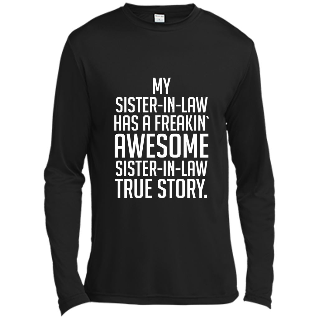 my sister in law has a freakin awesome sister in law t-shirt