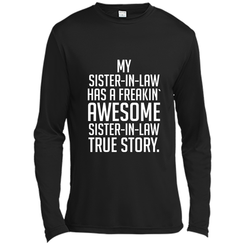 my sister in law has a freakin awesome sister in law t-shirt