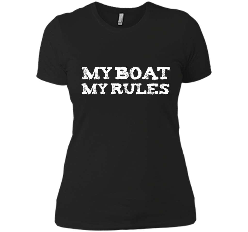 My Boat My Rules Funny T-shirt Captain Ship Sailor Sailing