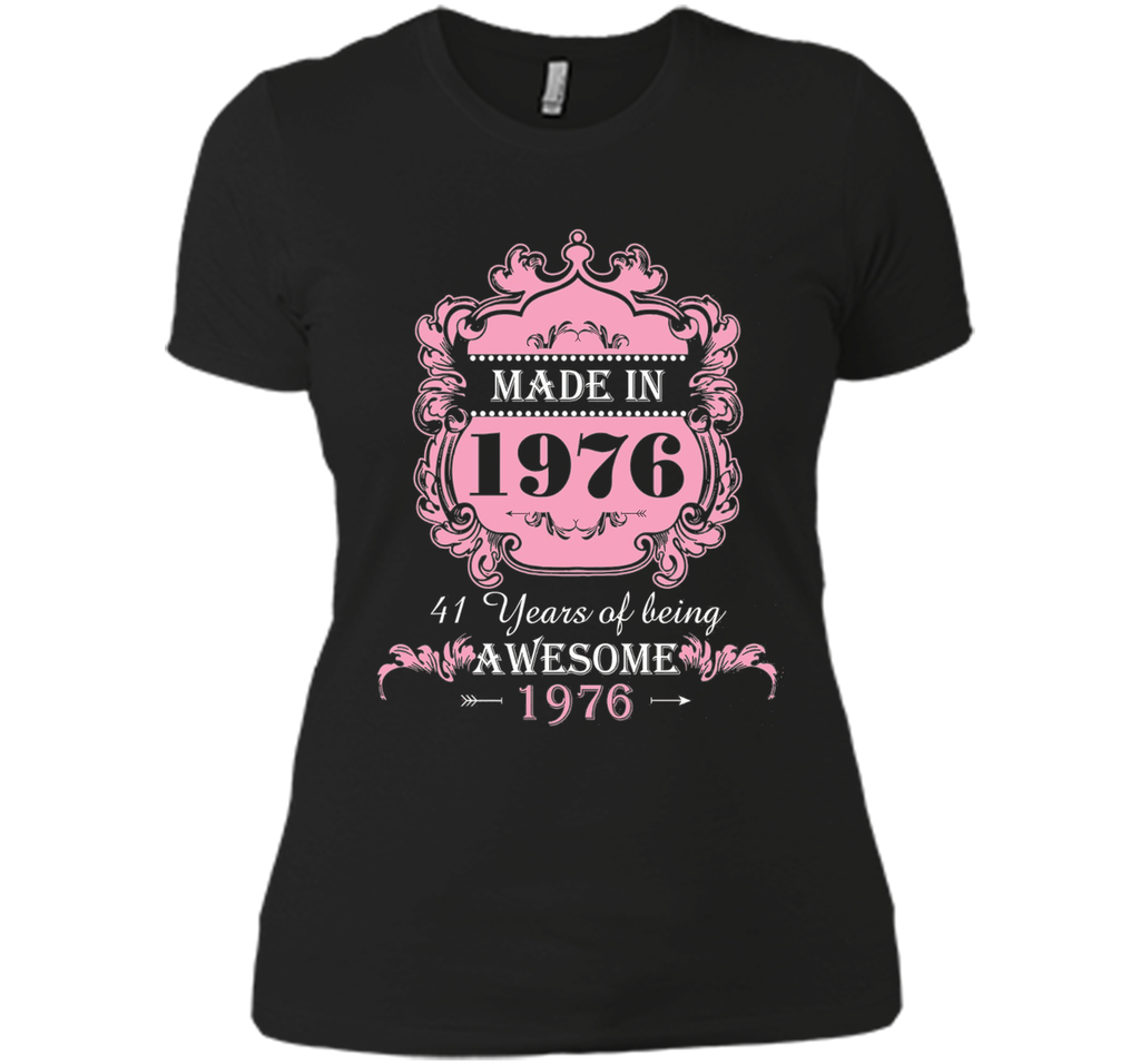 Made In 1976 T Shirt- 41 Years Old Shirt 41th Birthday Gift