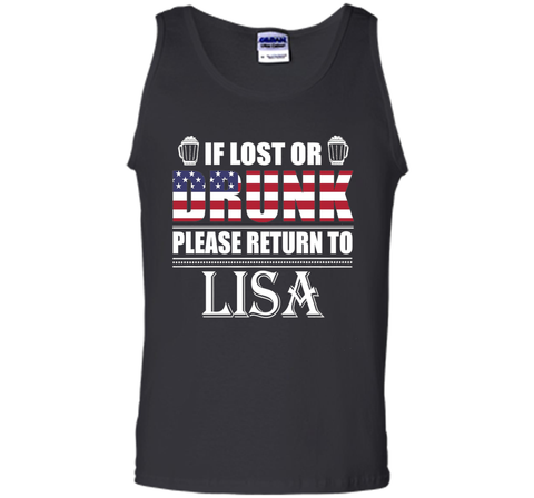 If Lost Or Drunk Please Return To Lisa T-Shirt- July 4th