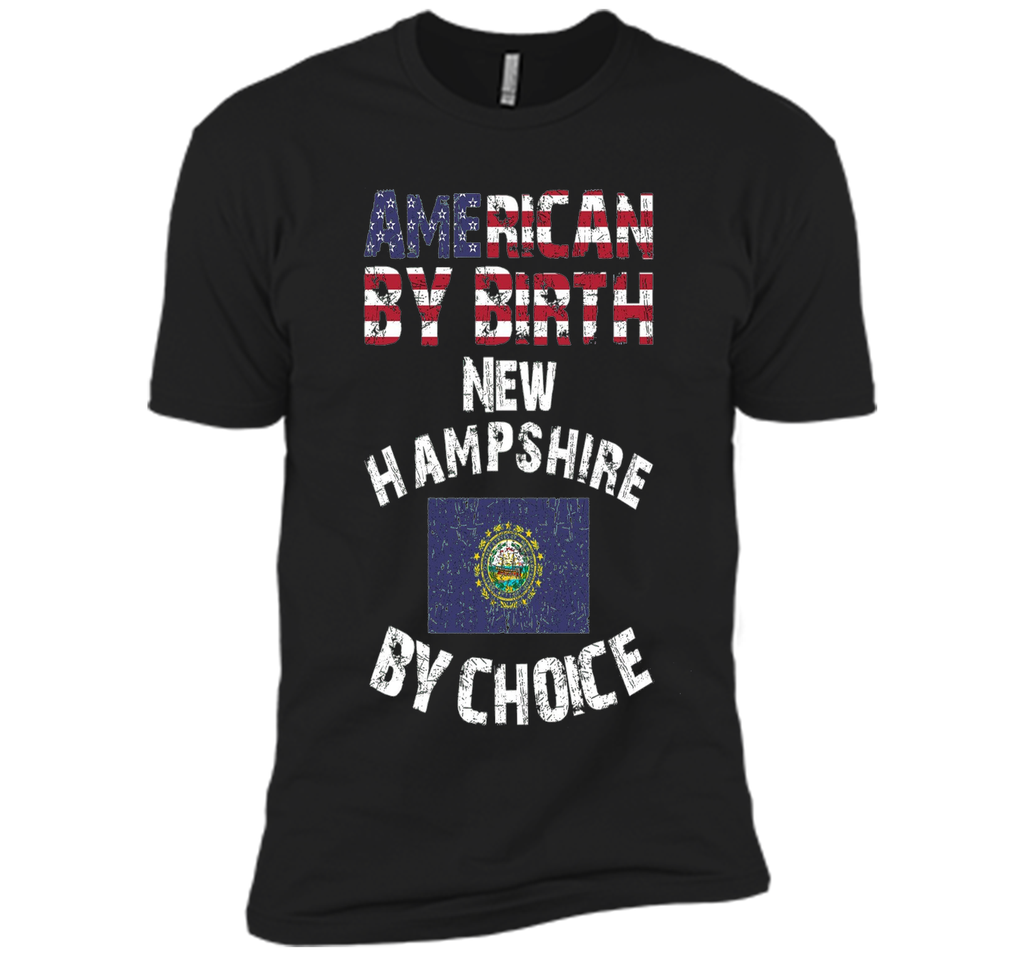 American By Birth New Hampshire By Choice State Flag T-Shirt
