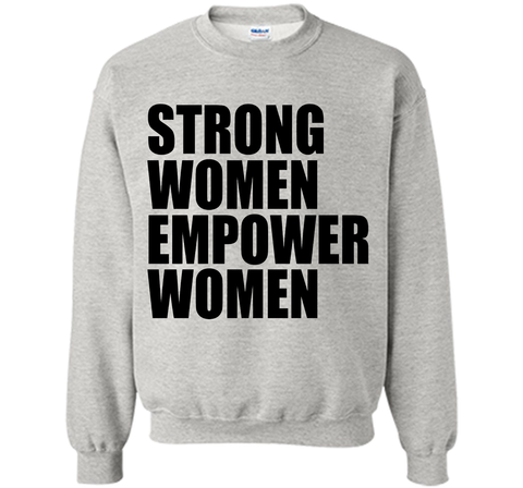 Strong Women Empower T-shirt Feminism Feminist Girl Power t-shirt