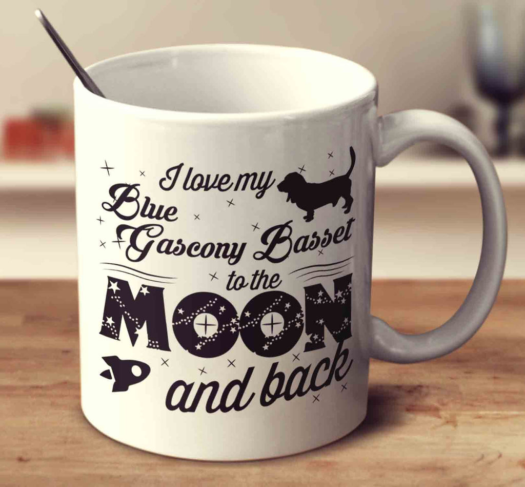 I Love My Blue Gascony Basset To The Moon And Back