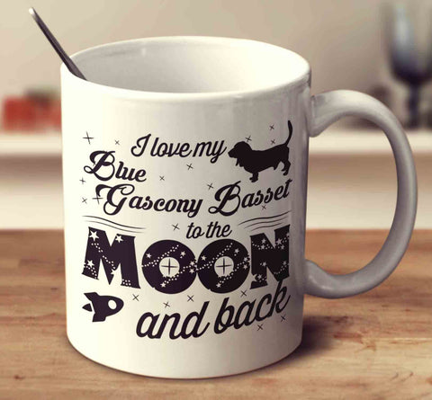 I Love My Blue Gascony Basset To The Moon And Back