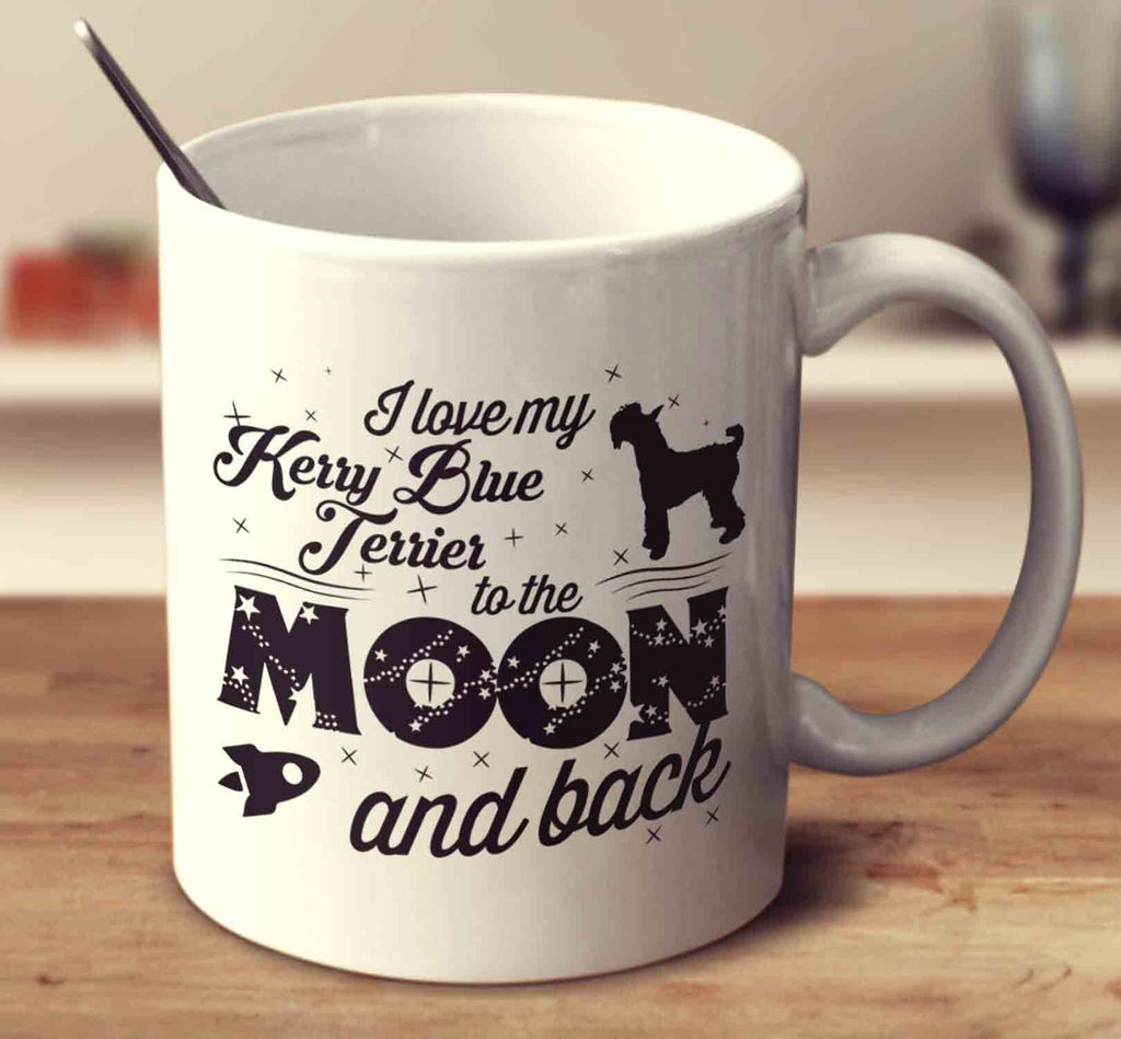 I Love My Kerry Blue Terrier To The Moon And Back