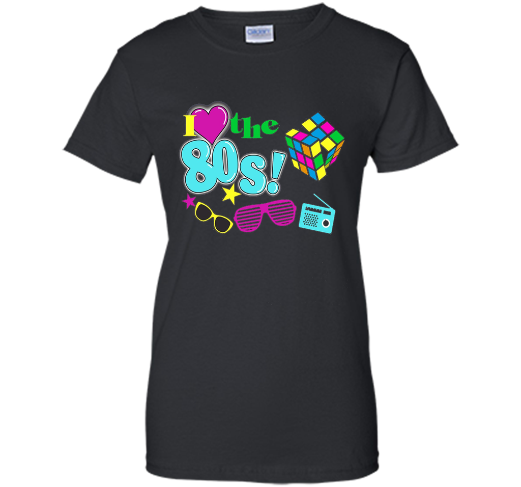 I Love The 80s Eighties T-shirt