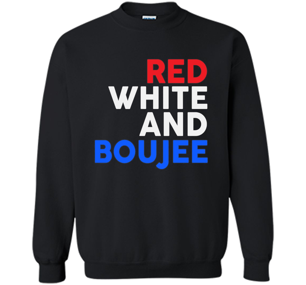 Red White and Boujee Funny 4th of July Shirt