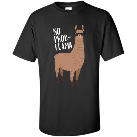 No Prob Llama - Funny Cute Llama Quote Illustration T Shirt