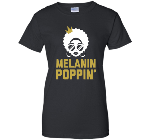 Melanin Poppin' Shirt / Melanin T-Shirt Queen Skin Color