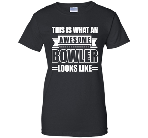 This Is What An Awesome Bowler Looks Like T-shirt