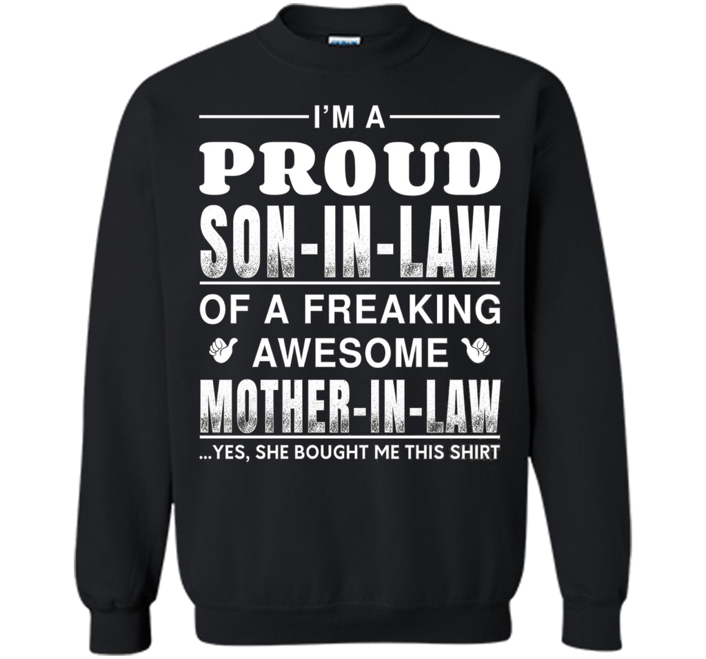Men's I'm A Proud Son In Law Of A Freaking Awesome Mother In Law