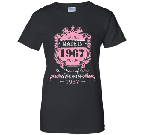 Made In 1967 T Shirt- 50 Years Old 50th Birthday Gift