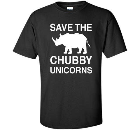 Save the Chubby Unicorns T Shirt For Men, Womens, and Kids