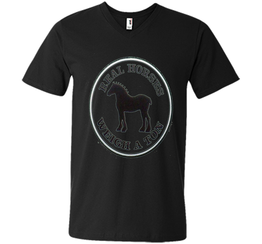Real Horses Weigh a Ton Clydesdale Tee Shirt