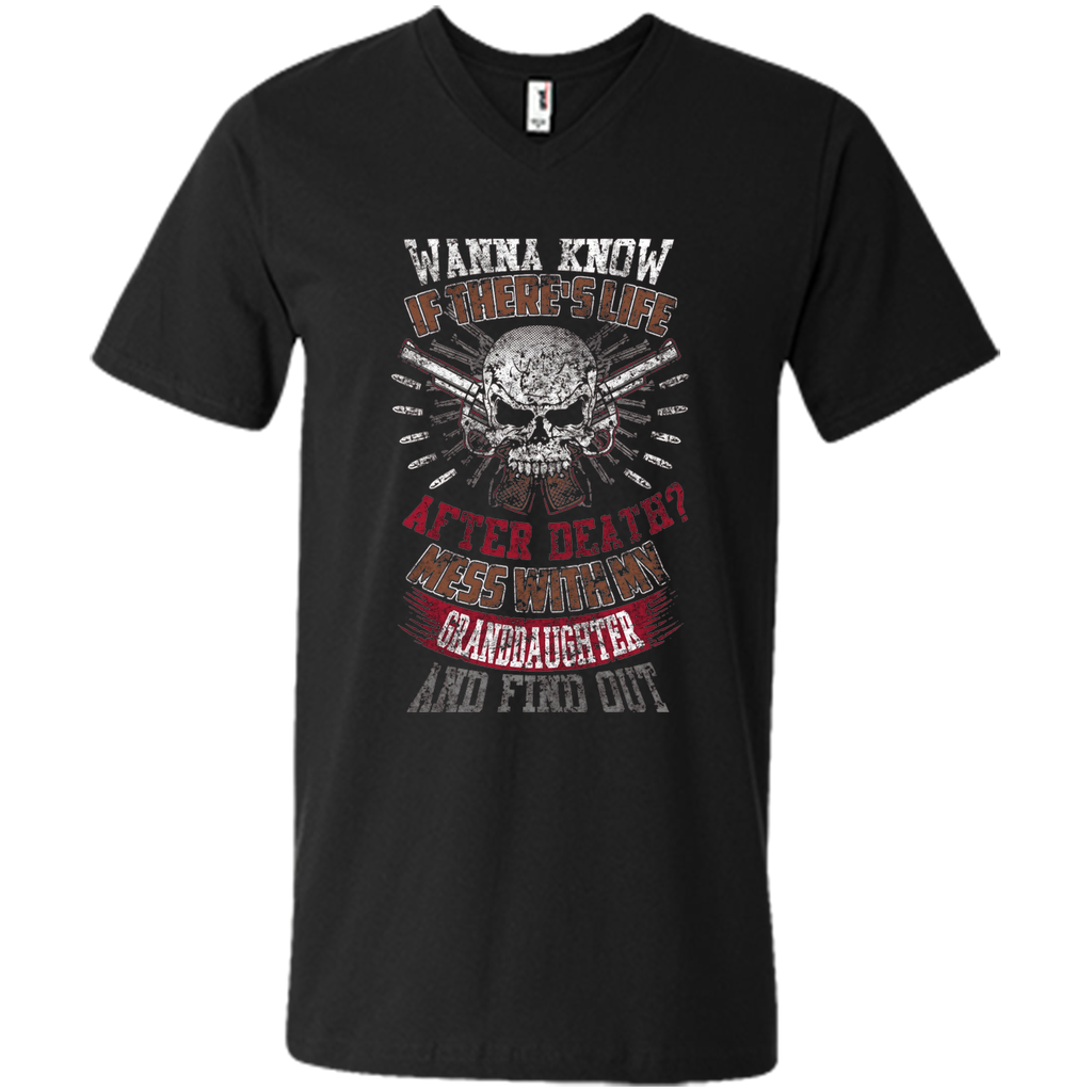 Mess with my granddaughter and find out T Shirt