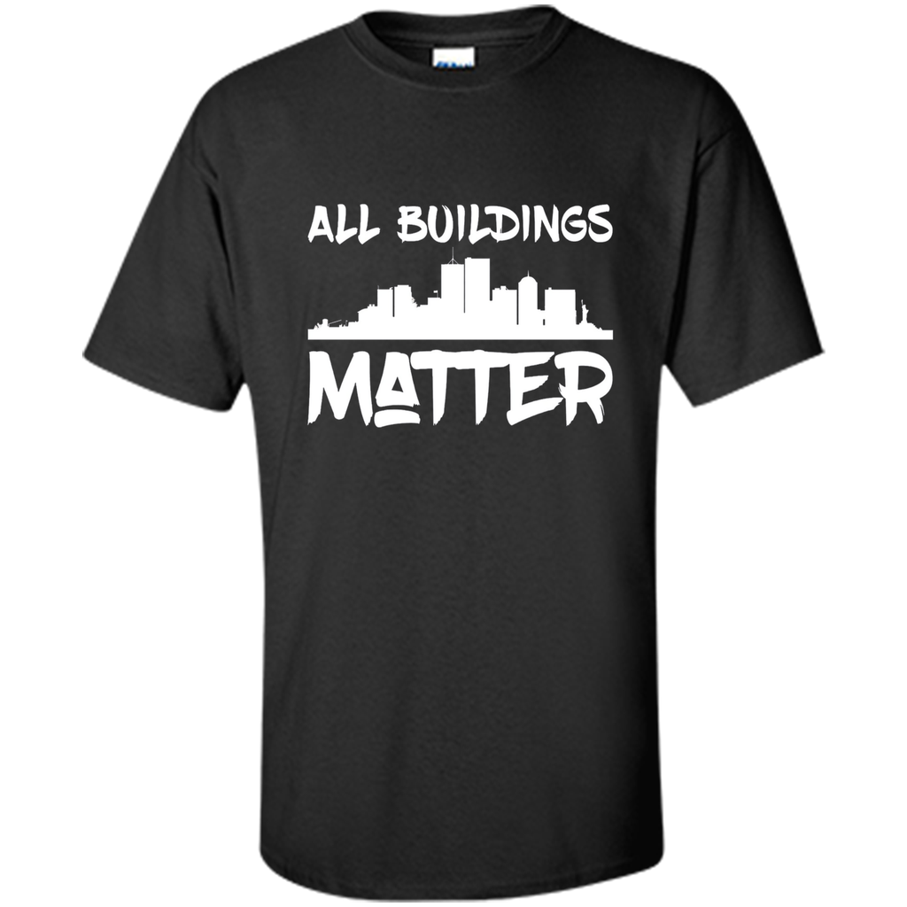 All Buildings Matter T-Shirt