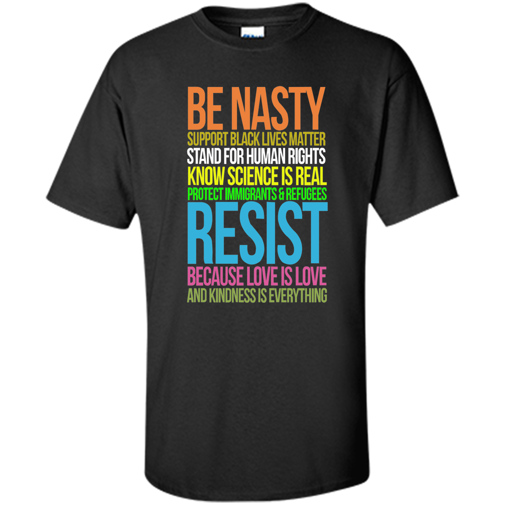 love is love tshirt black lives kindness be nasty resist