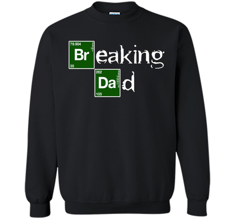 Breaking Dad T-shirt Papa grandpa - Funny Father's day Gift