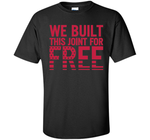 Angela Rye: We Built This Joint For Free T-Shirt