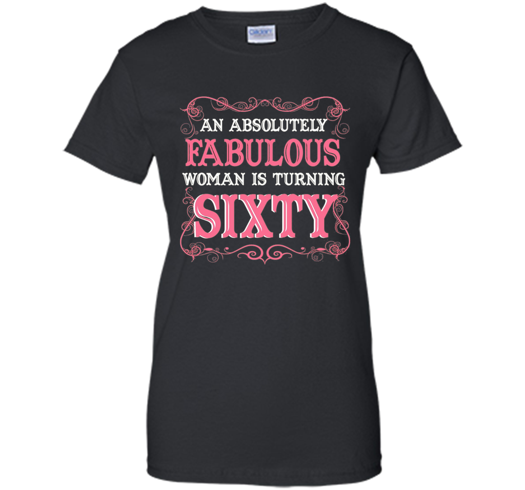 An Absolutely Fabulous Woman Is Turning Sixty - 1957 Shirt