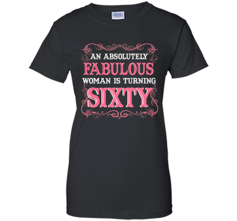 An Absolutely Fabulous Woman Is Turning Sixty - 1957 Shirt