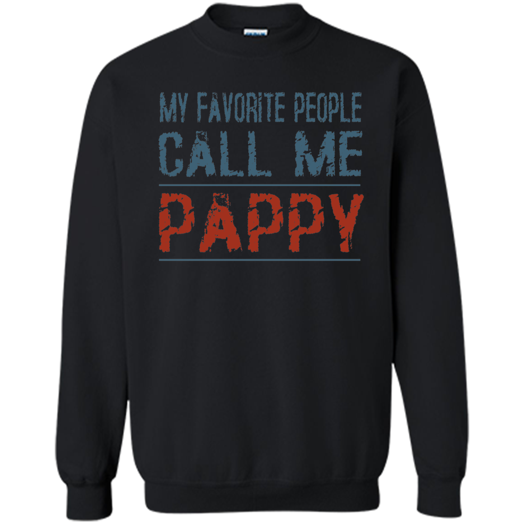 My Favorite People Call Me Pappy Proud Dad Grandpa T-shirt