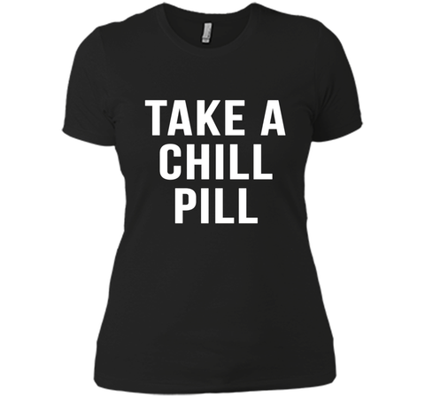 Take A Chill Pill Sarcastic Novelty Funny 80s TShirts